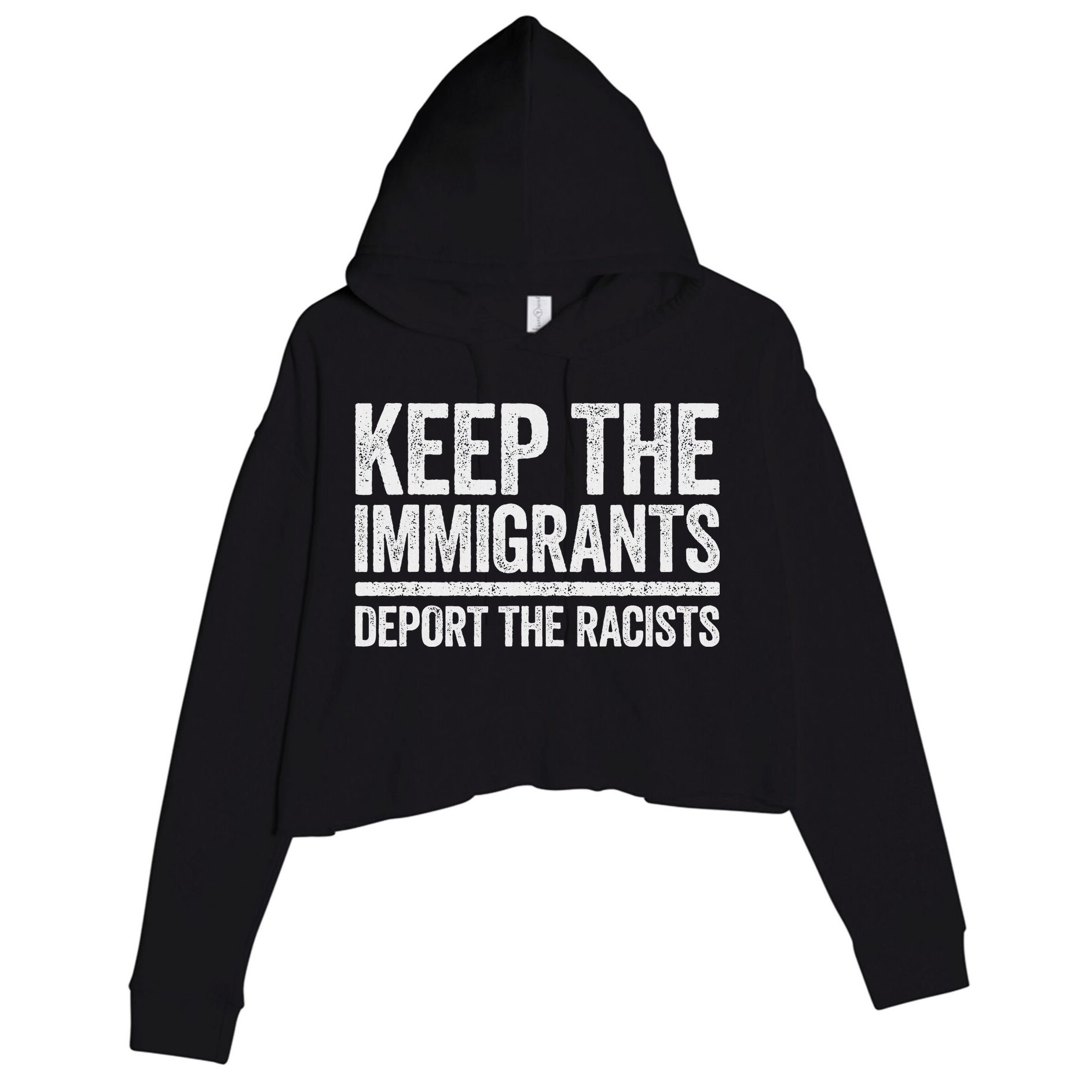 Keep The Immigrants Deport The Racists Pro Immigration Crop Fleece Hoodie