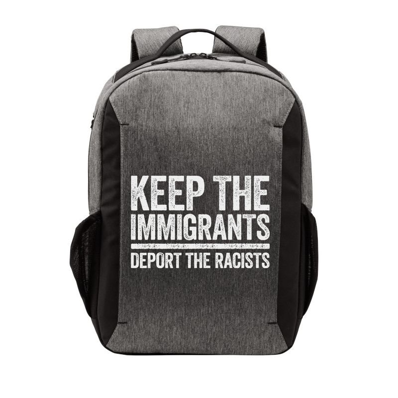 Keep The Immigrants Deport The Racists Pro Immigration Vector Backpack