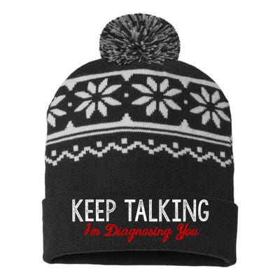 Keep Talking I'm Diagnosing You Funny Doctor Gift USA-Made Snowflake Beanie