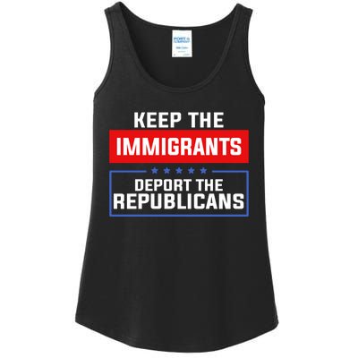 Keep The Immigrants Deport The Republicans Ladies Essential Tank