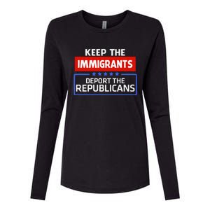 Keep The Immigrants Deport The Republicans Womens Cotton Relaxed Long Sleeve T-Shirt