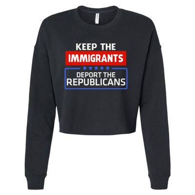 Keep The Immigrants Deport The Republicans Cropped Pullover Crew