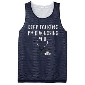 Keep Talking Im Diagnosing You Shirts Funny Doctor Mesh Reversible Basketball Jersey Tank