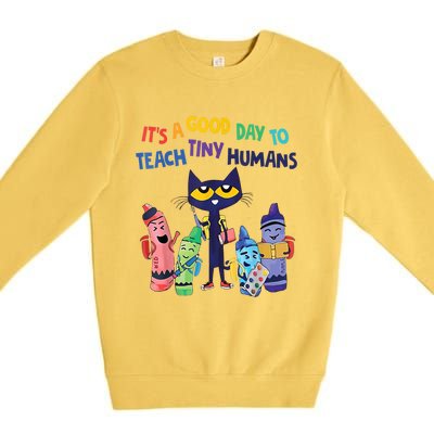 Kindergarten Teacher It's A Good Day To Teach Tiny Humans Funny Gift Premium Crewneck Sweatshirt