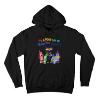 Kindergarten Teacher It's A Good Day To Teach Tiny Humans Funny Gift Hoodie