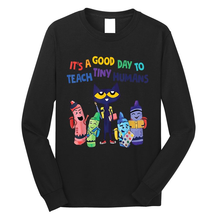 Kindergarten Teacher It's A Good Day To Teach Tiny Humans Funny Gift Long Sleeve Shirt