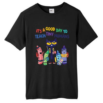 Kindergarten Teacher It's A Good Day To Teach Tiny Humans Funny Gift Tall Fusion ChromaSoft Performance T-Shirt