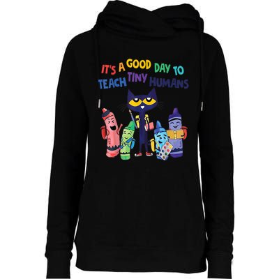 Kindergarten Teacher It's A Good Day To Teach Tiny Humans Funny Gift Womens Funnel Neck Pullover Hood