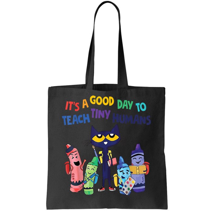 Kindergarten Teacher It's A Good Day To Teach Tiny Humans Funny Gift Tote Bag