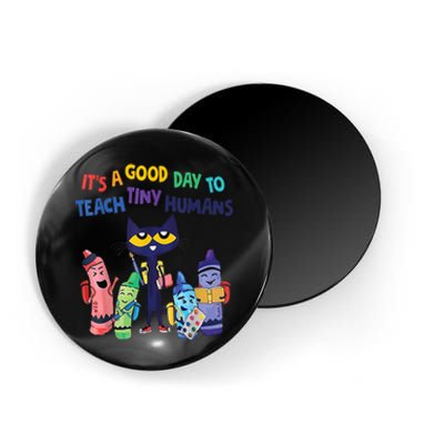 Kindergarten Teacher It's A Good Day To Teach Tiny Humans Funny Gift Magnet