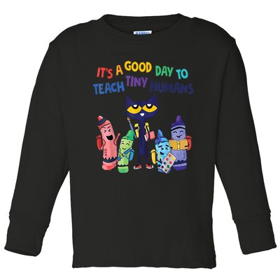 Kindergarten Teacher It's A Good Day To Teach Tiny Humans Funny Gift Toddler Long Sleeve Shirt