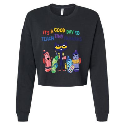 Kindergarten Teacher It's A Good Day To Teach Tiny Humans Funny Gift Cropped Pullover Crew