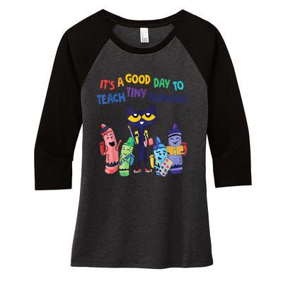 Kindergarten Teacher It's A Good Day To Teach Tiny Humans Funny Gift Women's Tri-Blend 3/4-Sleeve Raglan Shirt