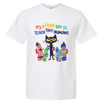 Kindergarten Teacher It's A Good Day To Teach Tiny Humans Funny Gift Garment-Dyed Heavyweight T-Shirt