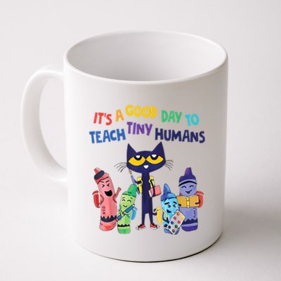 Kindergarten Teacher It's A Good Day To Teach Tiny Humans Funny Gift Coffee Mug