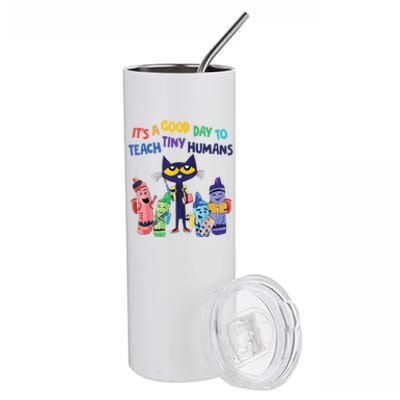 Kindergarten Teacher It's A Good Day To Teach Tiny Humans Funny Gift Stainless Steel Tumbler