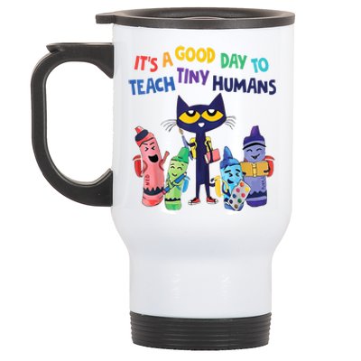 Kindergarten Teacher It's A Good Day To Teach Tiny Humans Funny Gift Stainless Steel Travel Mug