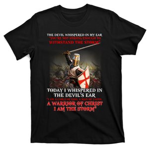 Knight Templar I Am A Child Of God A Warrior Of Christ I Am The Storm T-Shirt