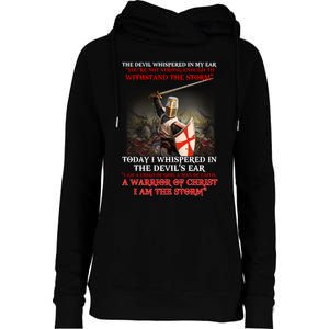 Knight Templar I Am A Child Of God A Warrior Of Christ I Am The Storm Womens Funnel Neck Pullover Hood