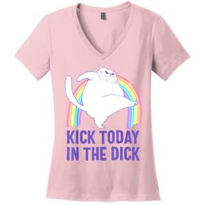 Kick Today In The Dick Women's V-Neck T-Shirt