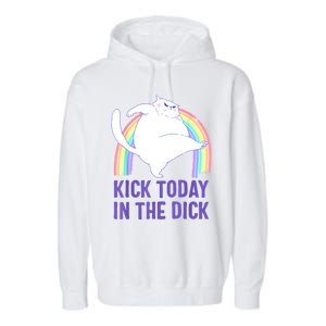 Kick Today In The Dick Garment-Dyed Fleece Hoodie