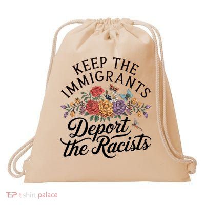 Keep the Immigrants Deport the Racists Drawstring Bag