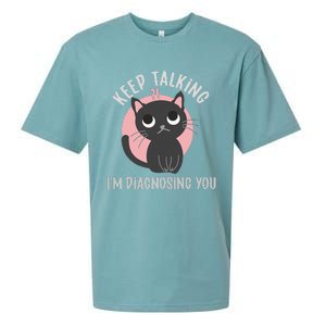 Keep Talking Im Diagnosing You Funny Psychology Cat Sueded Cloud Jersey T-Shirt