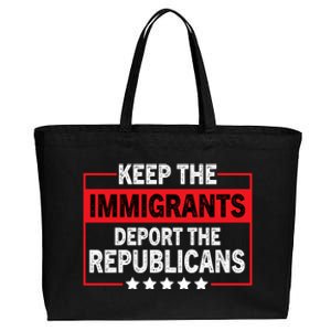 Keep The Immigrants Deport The Republicans Cotton Canvas Jumbo Tote