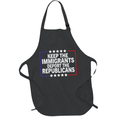Keep The Immigrants Deport The Republicans Apron