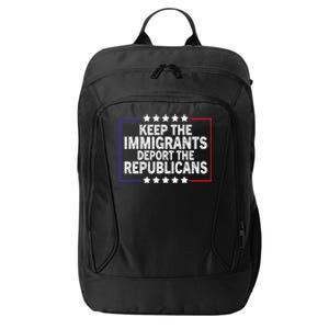 Keep The Immigrants Deport The Republicans City Backpack