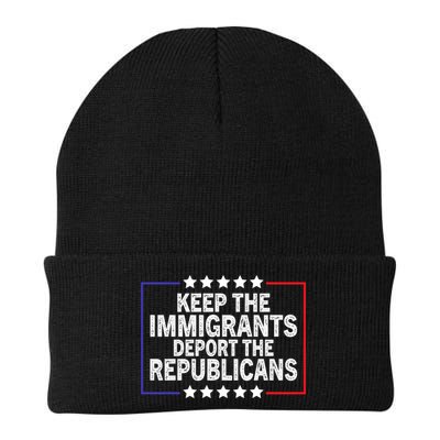 Keep The Immigrants Deport The Republicans Beanie