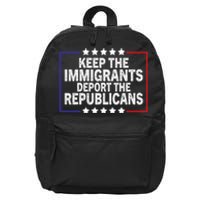 Keep The Immigrants Deport The Republicans 16 in Basic Backpack