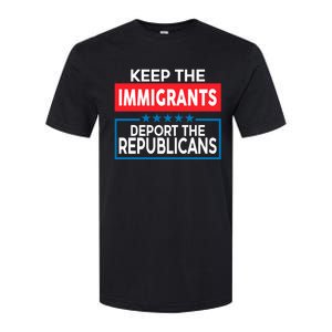 Keep The Immigrants Deport The Republicans Softstyle CVC T-Shirt