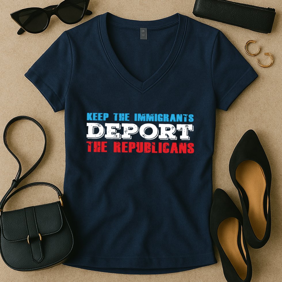 Keep The Immigrants Deport The Republicans Funny Anti Trump Women's V-Neck T-Shirt