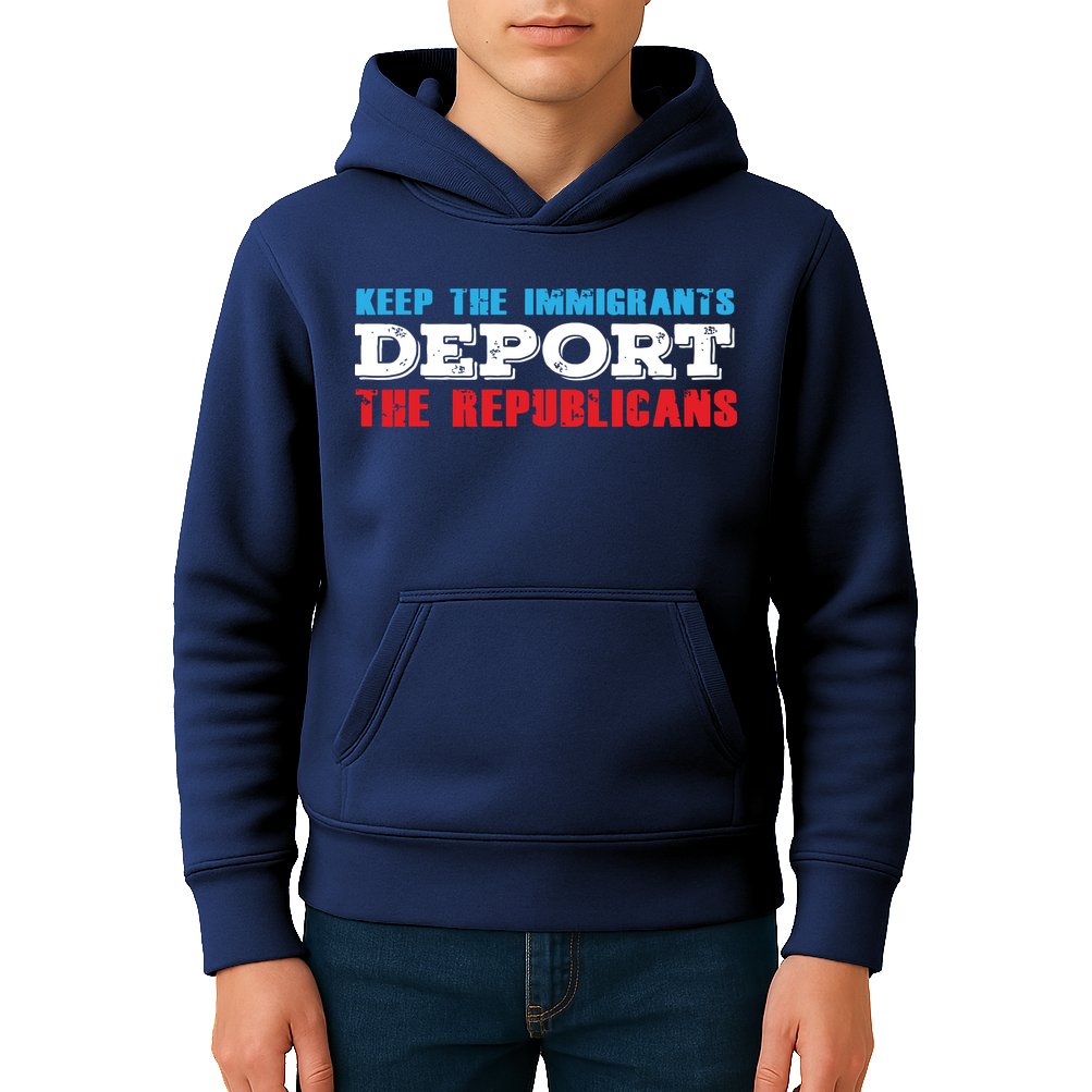 Keep The Immigrants Deport The Republicans Funny Anti Trump Kids Hoodie