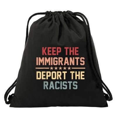 Keep The Immigrants Deport The Racists Anti Racism Drawstring Bag