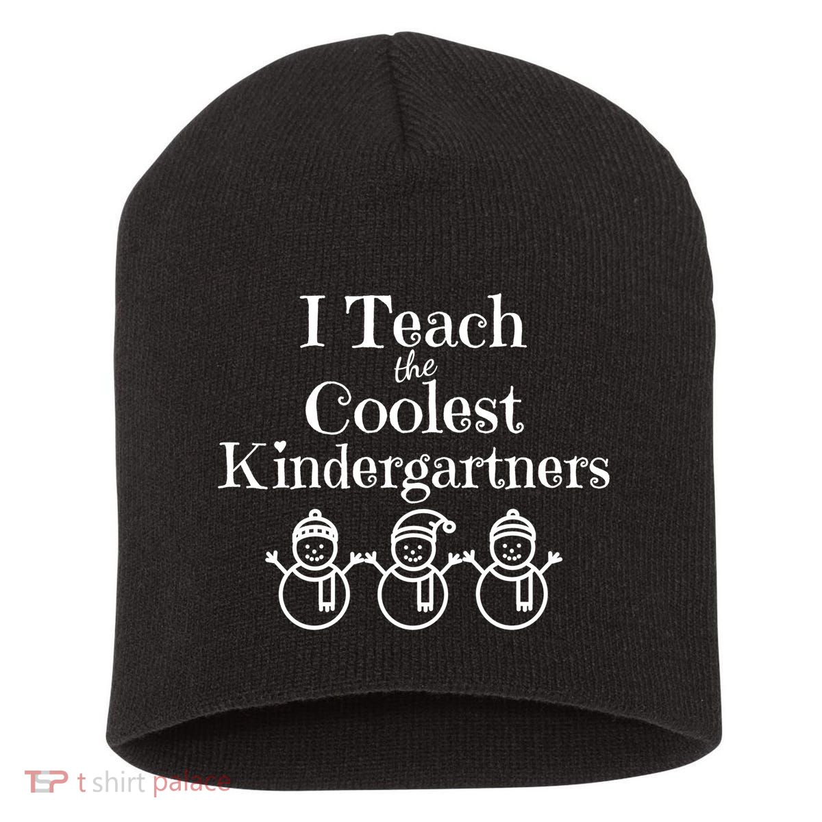 Kindergarten Teacher I Teach Coolest Kindergartners Snowman Short Acrylic Beanie