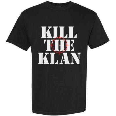 Kill The Klan Garment-Dyed Heavyweight T-Shirt