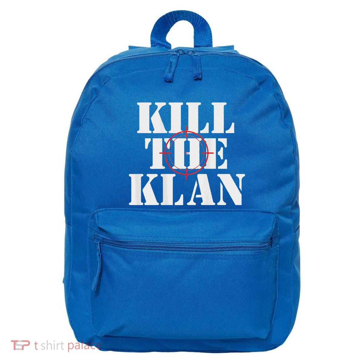 Kill The Klan 16 in Basic Backpack
