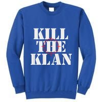 Kill The Klan Tall Sweatshirt