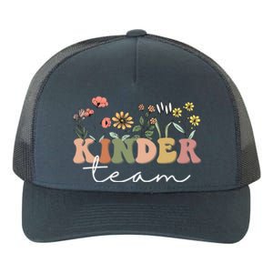 Kinder Team Kindergarten Teacher Tee 1St Day Of School Gift Yupoong Adult 5-Panel Trucker Hat