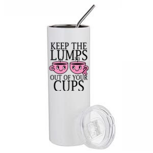 Keep The Lumps Out Of Your Cups Breast Cancer Stainless Steel Tumbler