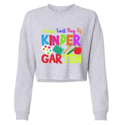 Kindergarten Teacher Last Day Of Kindergarten Meaningful Gift Cropped Pullover Crew