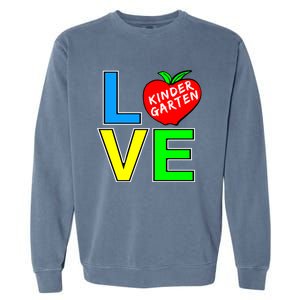 Kindergarten Teacher Love Teaching Meaningful Gift Garment-Dyed Sweatshirt