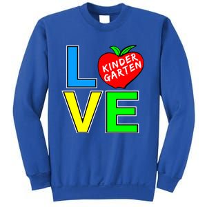 Kindergarten Teacher Love Teaching Meaningful Gift Sweatshirt