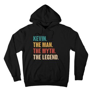 Kevin The Man The Myth The Legend Hoodie