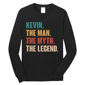 Kevin The Man The Myth The Legend Long Sleeve Shirt