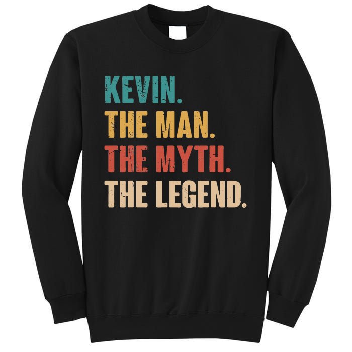 Kevin The Man The Myth The Legend Sweatshirt