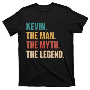 Kevin The Man The Myth The Legend T-Shirt