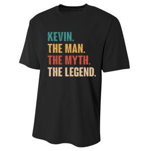 Kevin The Man The Myth The Legend Performance Sprint T-Shirt